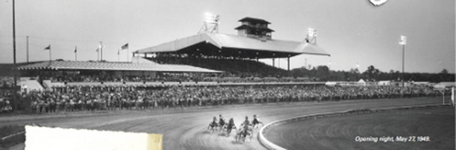 Opening night at Rosecroft Raceway: May 27, 1949